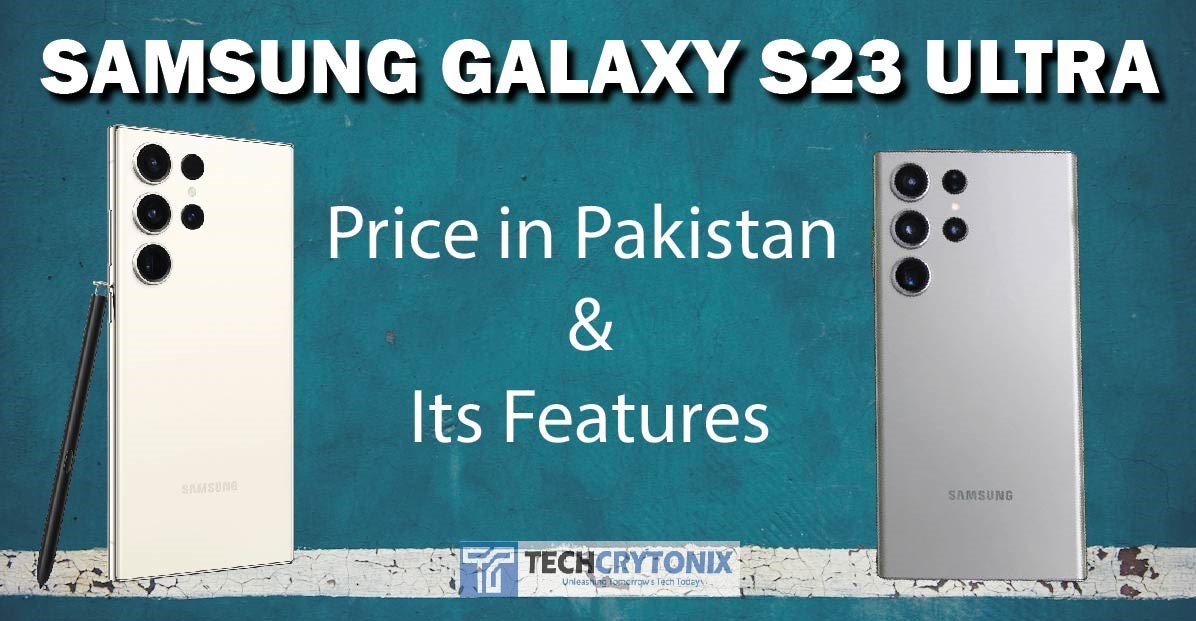Samsung Galaxy S23 ultra price in Pakistan