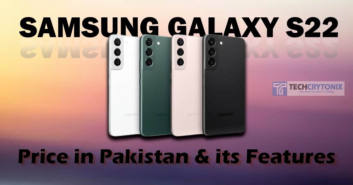 Samsung Galaxy S22 price in Pakistan